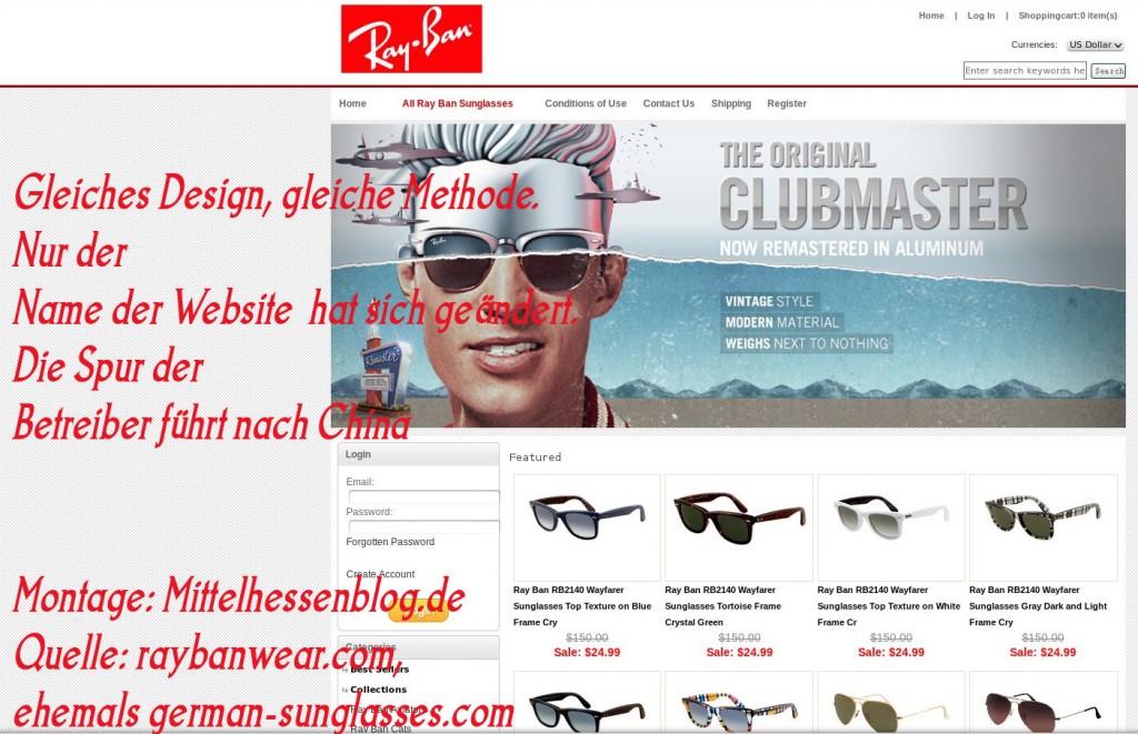 Die Betreiberseite hat den Namen gewechselt, die Inhalte bleiben gleich: Ray-Ban-Scamming made in China. Montae: Mittelhessenblog